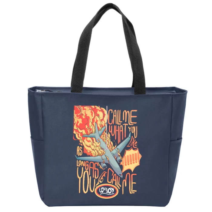 Tour Call Me Call Me If You Like As Long As You Call Me Zip Tote Bag