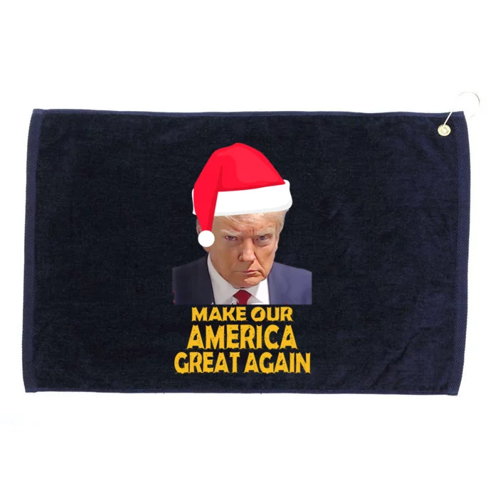 Trump Claus Make Our America Great Again Trump Mugshot Gift Grommeted Golf Towel