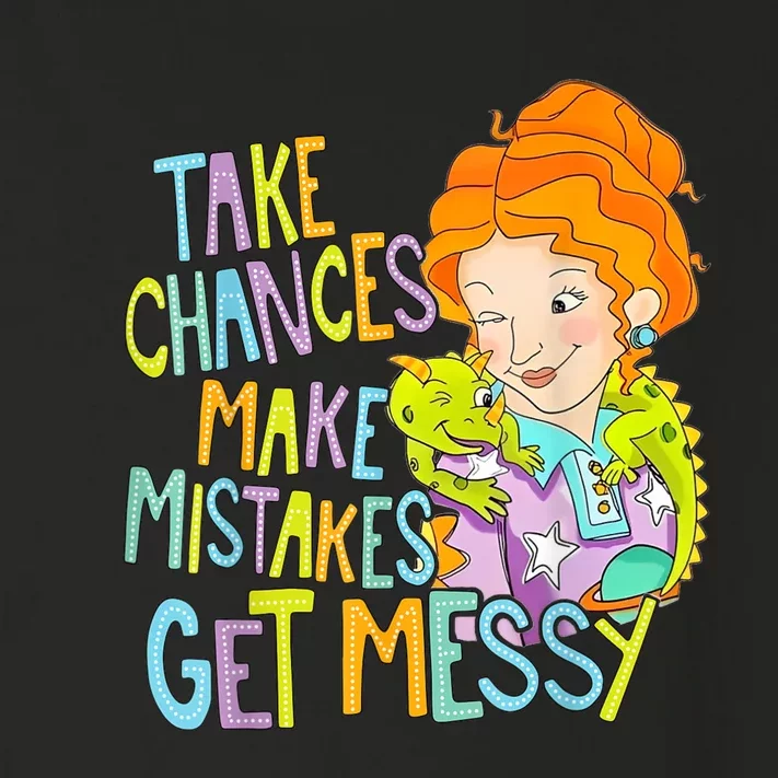 Take Chances Make Mistakes Get Messy Beauty Teacher Toddler Long Sleeve Shirt