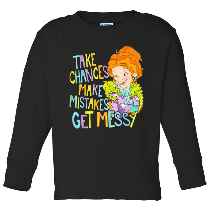 Take Chances Make Mistakes Get Messy Beauty Teacher Toddler Long Sleeve Shirt