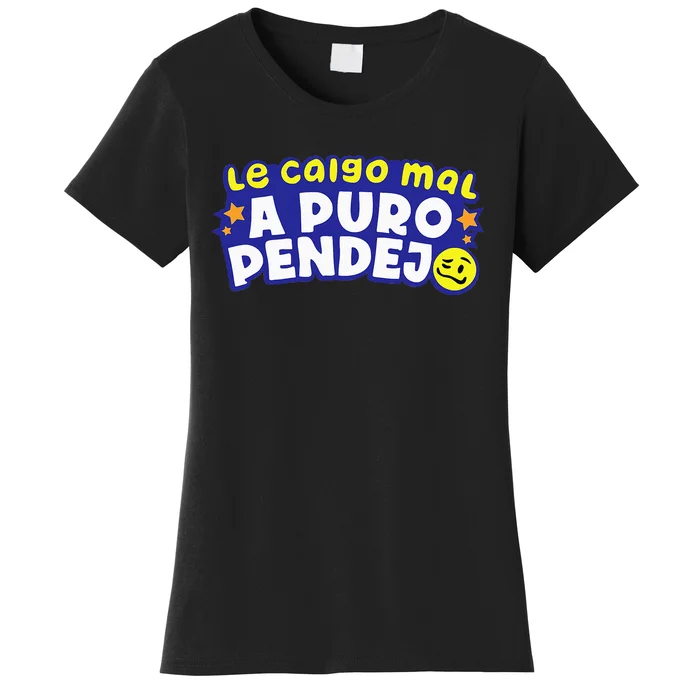 Te Caigo Mal!!! Women's T-Shirt