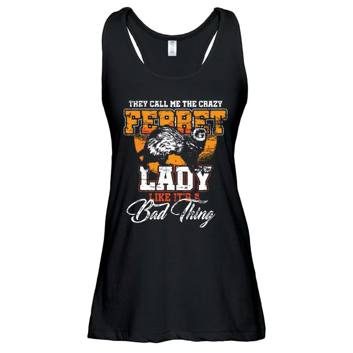 They Call Me The Crazy Ferret Lady Ferret Ladies Essential Flowy Tank