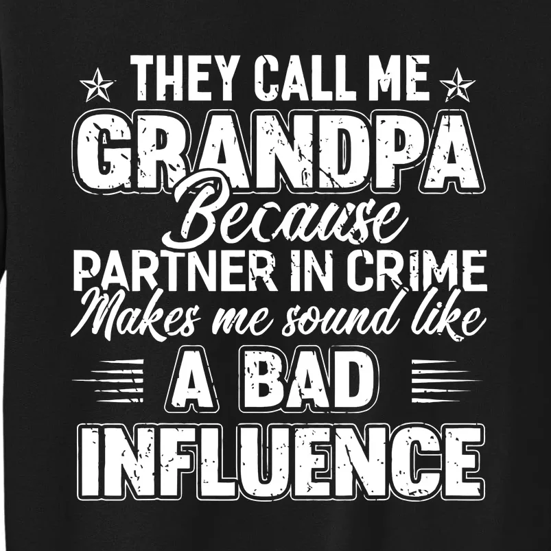 The Call Me Grandpa Father's Day Tall Sweatshirt