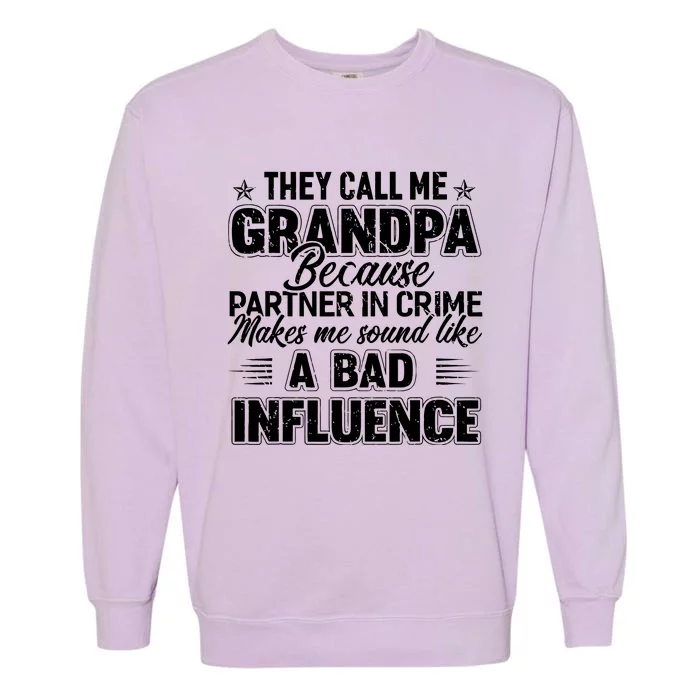 The Call Me Grandpa Father's Day Garment-Dyed Sweatshirt