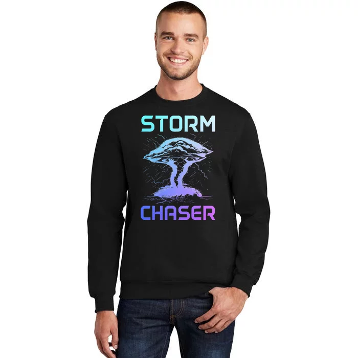 Tornado Chaser Meteorologist Storm Chasing Meteorology Tall Sweatshirt