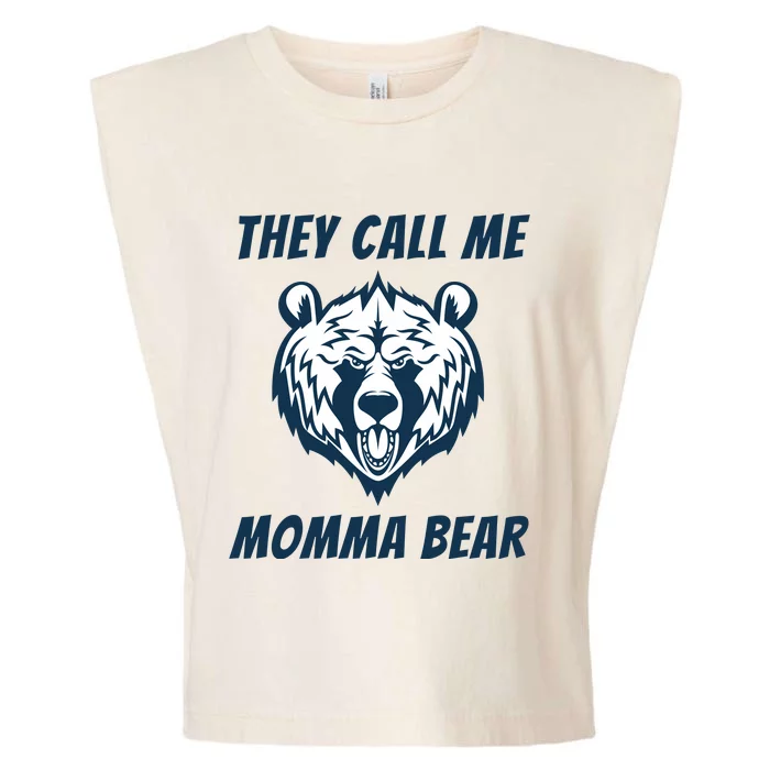 They Call Me Momma Bear Mothers Day Garment-Dyed Women's Muscle Tee