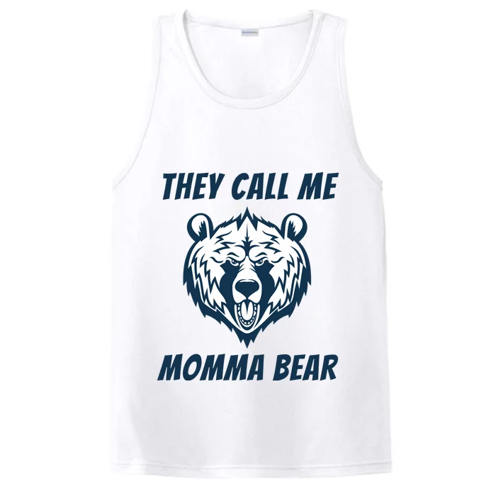 They Call Me Momma Bear Mothers Day Performance Tank