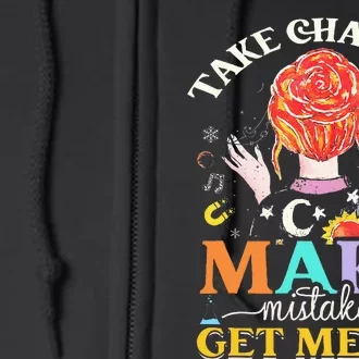 Take Chances Make Mistakes Get Messy Full Zip Hoodie