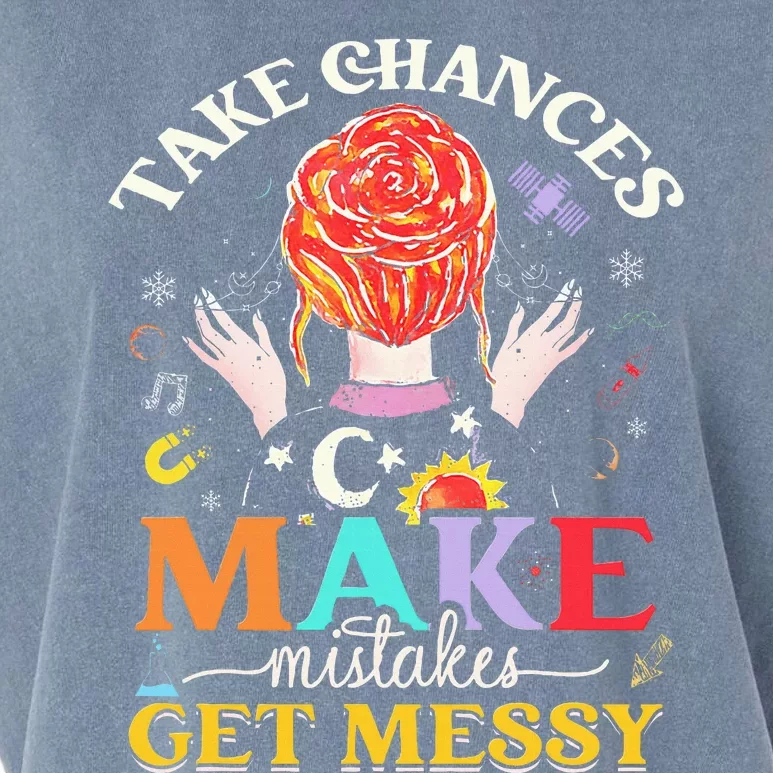 Take Chances Make Mistakes Get Messy Garment-Dyed Women's Muscle Tee