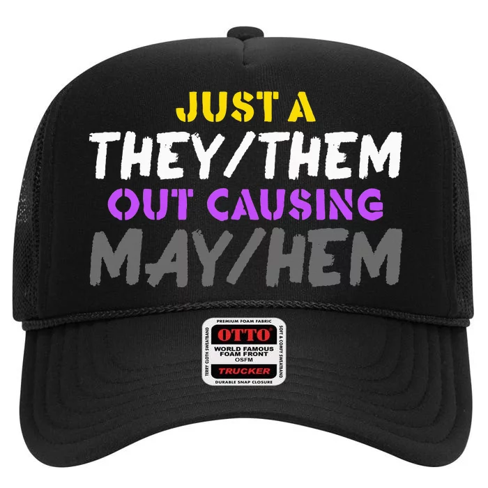 Theythem Causing Mayhem Funny Enby Pride Lgbt Nb High Crown Mesh Trucker Hat