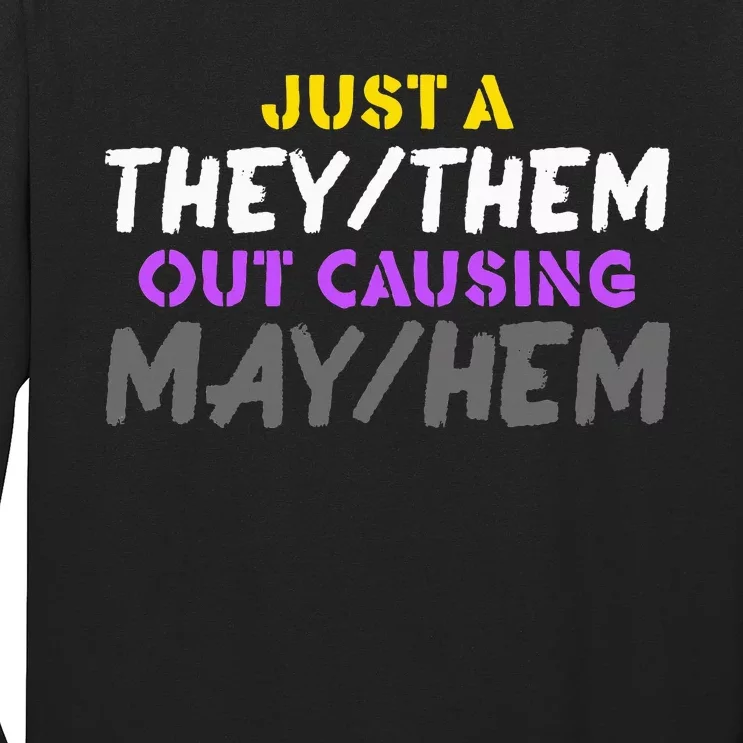 Theythem Causing Mayhem Funny Enby Pride Lgbt Nb Long Sleeve Shirt