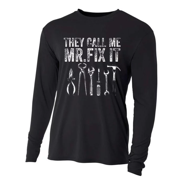 They Call Me Mr Fix It Funny Handyman Dad Repairman Cooling Performance Long Sleeve Crew