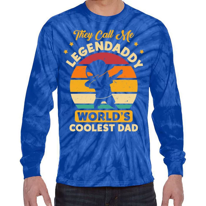 They Call Me Legendaddy Worlds Coolest Dad Dab Dance Meaningful Gift Tie-Dye Long Sleeve Shirt