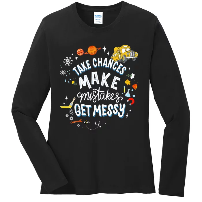 Take Chances Make Mistakes Get Messy For Women Ladies Long Sleeve Shirt