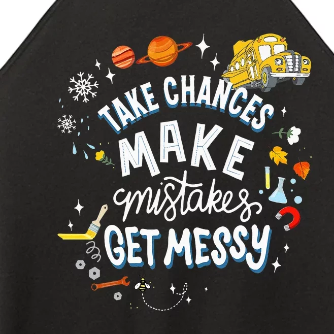 Take Chances Make Mistakes Get Messy For Women Women’s Perfect Tri Rocker Tank