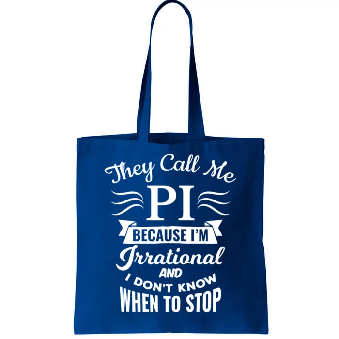 They Call Me Pi Symbol Pi Day Cute Funny Gift Tote Bag