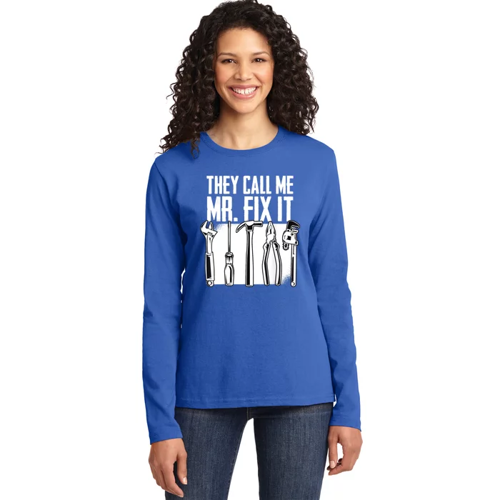 They Call Me Mr Fix It Funny Handy Dad Father Cute Gift Ladies Long Sleeve Shirt