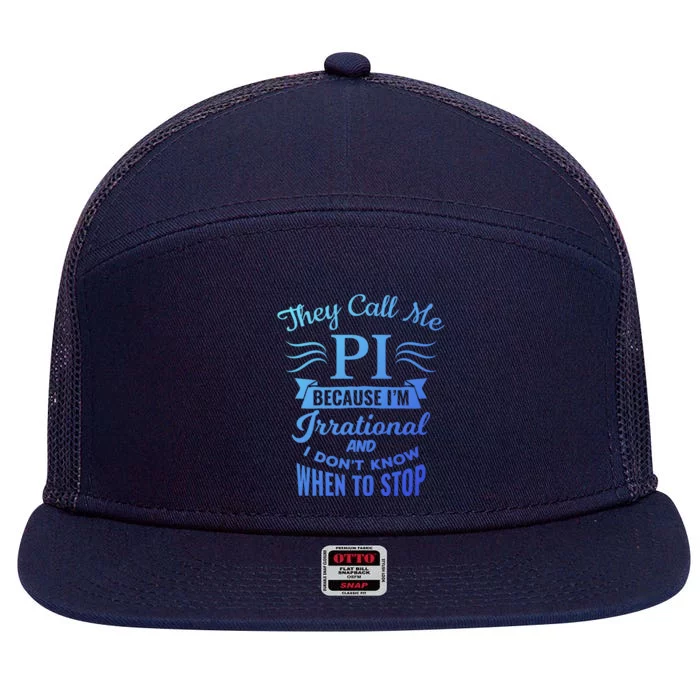 They Call Me Pi Symbol Pi Day Cute Funny Gift 7 Panel Mesh Trucker Snapback Hat