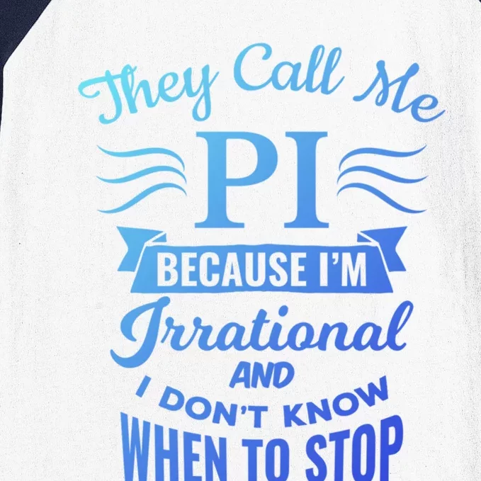 They Call Me Pi Symbol Pi Day Cute Funny Gift Baseball Sleeve Shirt