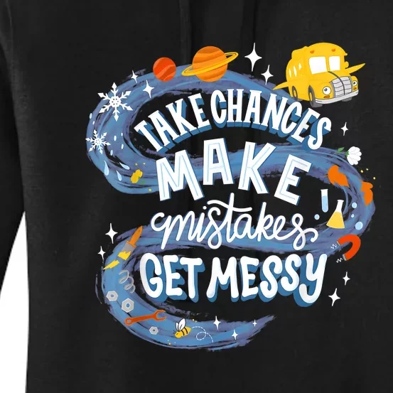 Take Chances Make Mistakes Get Messy Magic Schoolbus Women's Pullover Hoodie