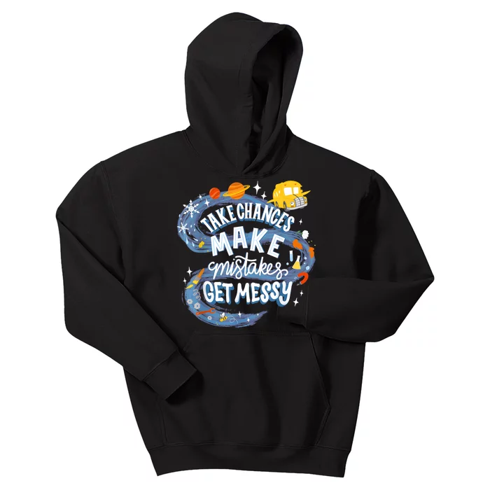 Take Chances Make Mistakes Get Messy Magic Schoolbus Kids Hoodie