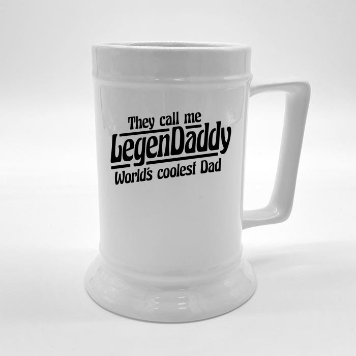 They Call Me Legendaddy Worlds Coolest Dad Gift Front & Back Beer Stein