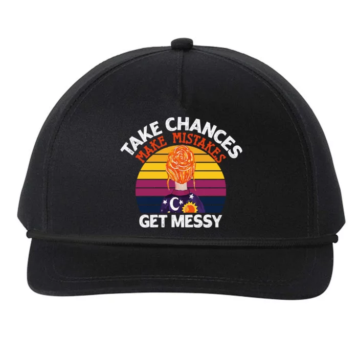 Take Chances Make Mistakes Get Messy Snapback Five-Panel Rope Hat