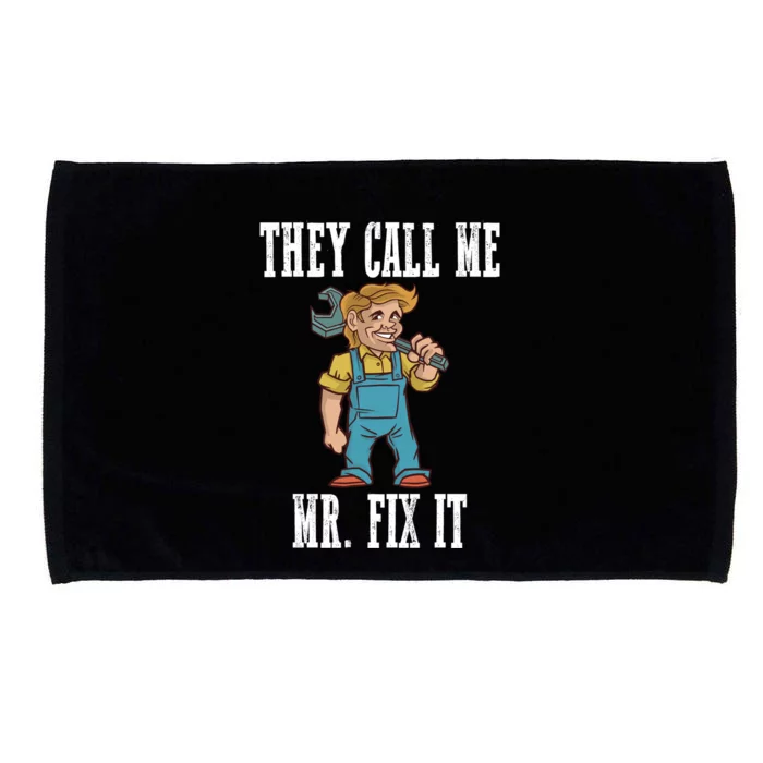 They Call Me Mr Fix It Cool Gift Microfiber Hand Towel