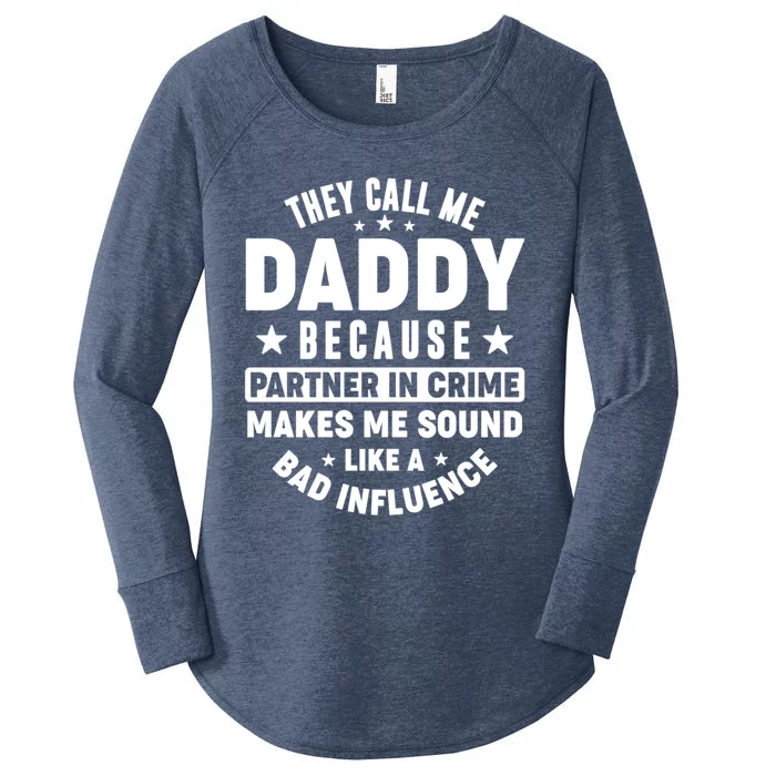 They Call Me Dad Daddy Because Partner In Crime FatherS Day Cool Gift Women's Perfect Tri Tunic Long Sleeve Shirt