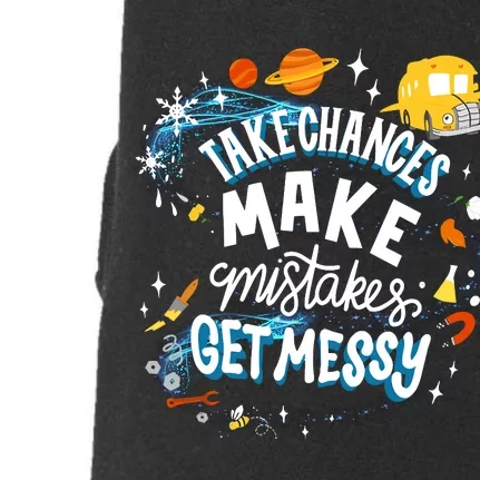 Take Chances Make Mistakes Get Messy Doggie 3-End Fleece Hoodie