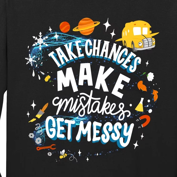 Take Chances Make Mistakes Get Messy Tall Long Sleeve T-Shirt