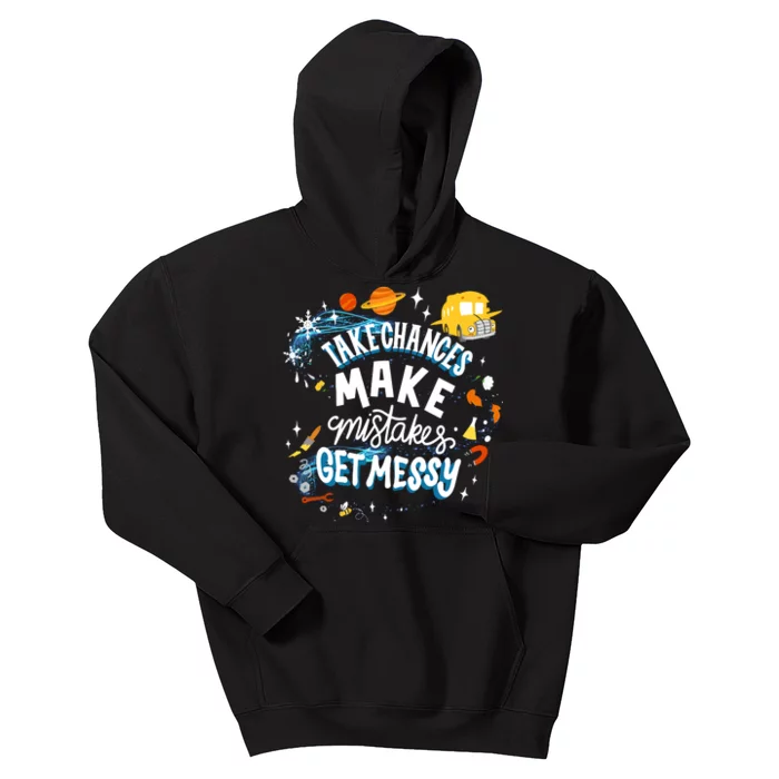 Take Chances Make Mistakes Get Messy Kids Hoodie