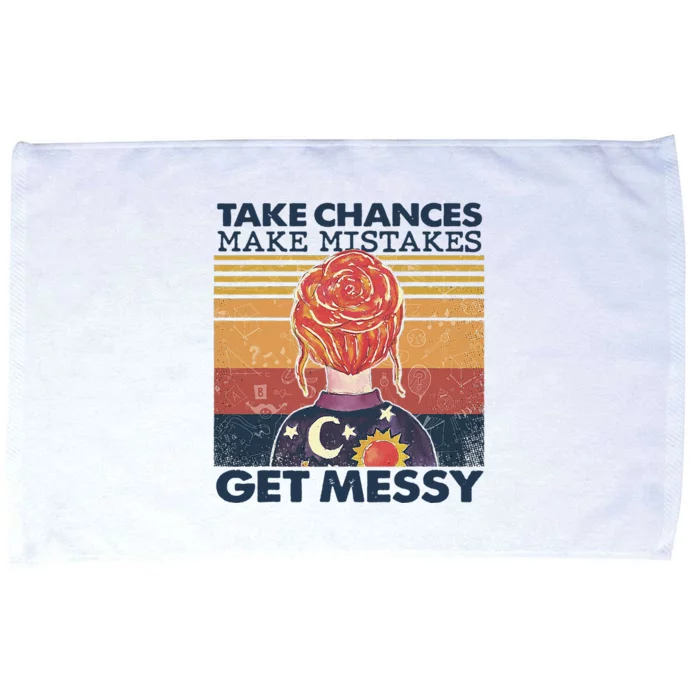 Take Chances Make Mistakes Get Messy Microfiber Hand Towel