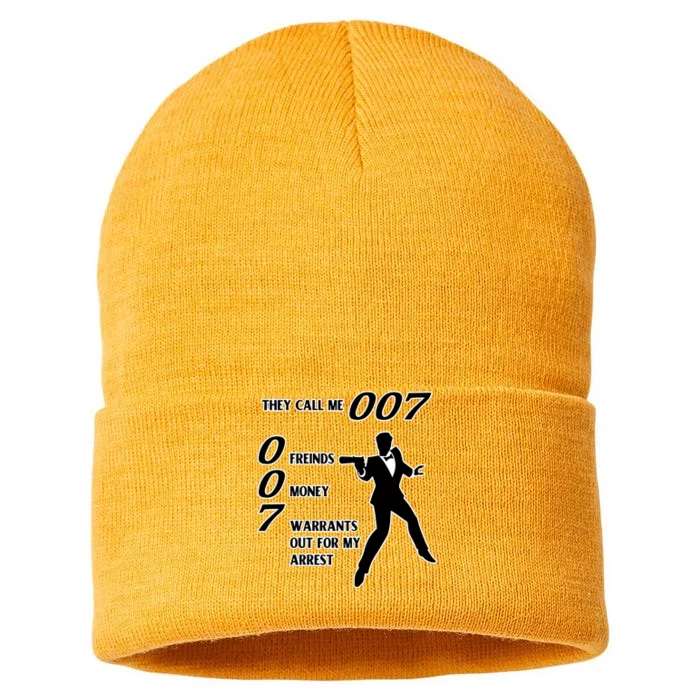 They Call Me 007 Friends Money Warrants Out For My Arrest Sustainable Knit Beanie