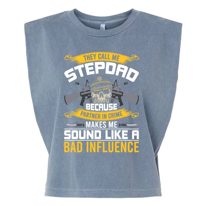 They Call Me Stepdad Stepdad Gift Garment-Dyed Women's Muscle Tee