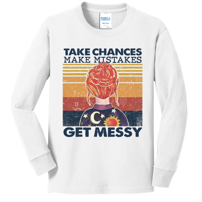 Take Chances Make Mistakes Get Messy Kids Long Sleeve Shirt