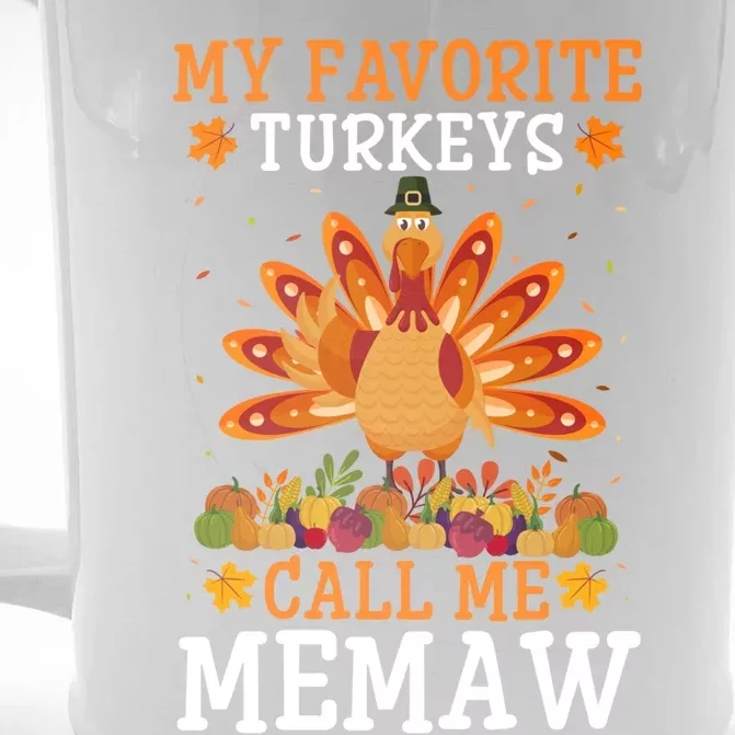 Thanksgiving Costume My Favorite Turkeys Call Me Memaw Gift Front & Back Beer Stein