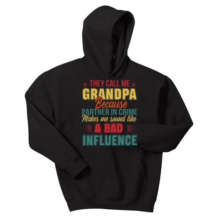 They Call Me Grandpa Because Partner In Crime Funny Grandpa Kids Hoodie