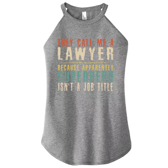 They Call Me A Lawyer Funny Retro Lawyer Meaningful Gift Women’s Perfect Tri Rocker Tank