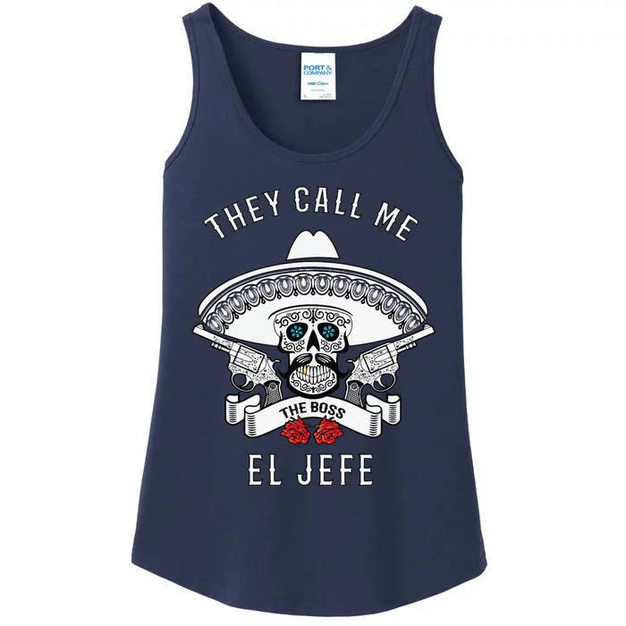 They Call Me El Jefe The Boss Joke Cinco De Mayo Ladies Essential Tank