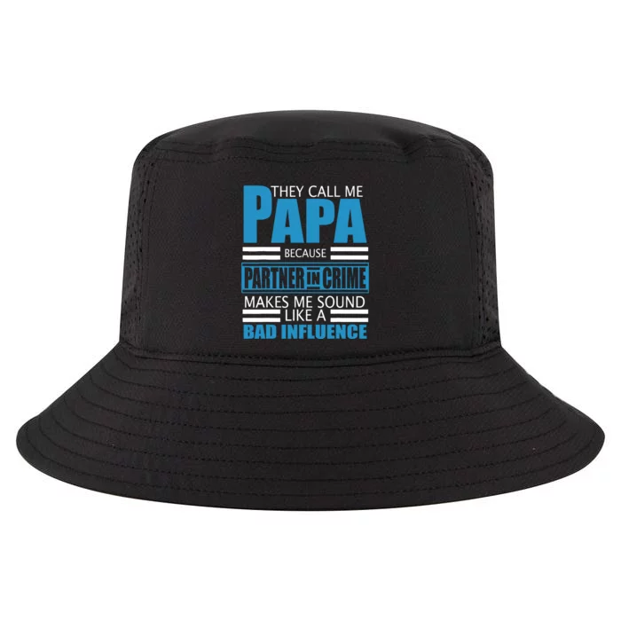 They Call Me Papa Because Partner In Crime Fathers Day Gift Cool Comfort Performance Bucket Hat