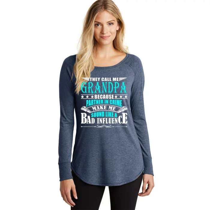 They Call Me Grandpa Because Partner In Crime Women's Perfect Tri Tunic Long Sleeve Shirt