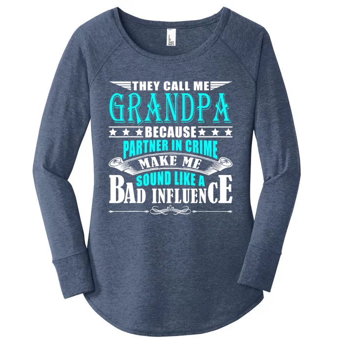 They Call Me Grandpa Because Partner In Crime Women's Perfect Tri Tunic Long Sleeve Shirt