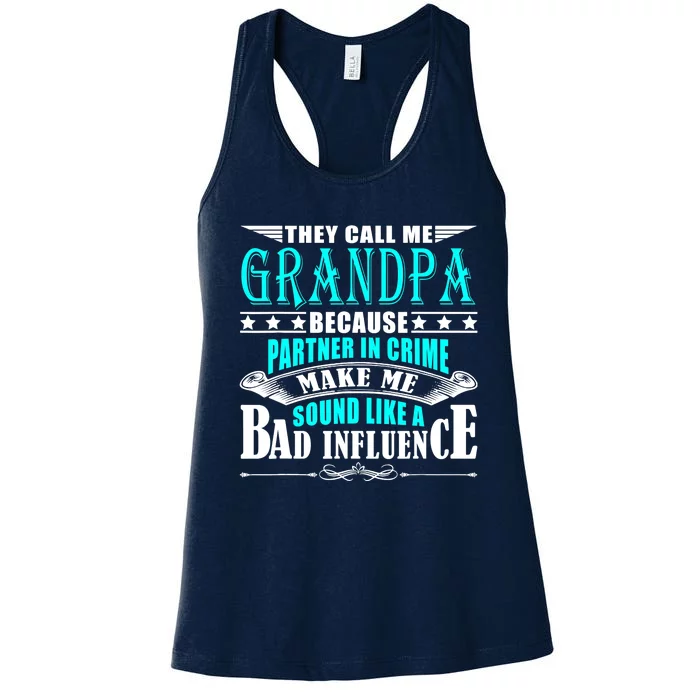 They Call Me Grandpa Because Partner In Crime Women's Racerback Tank