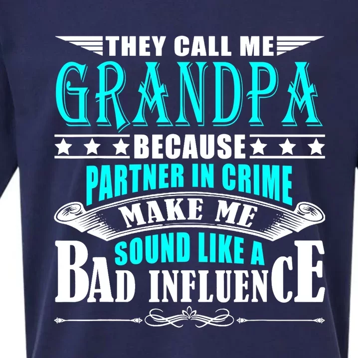 They Call Me Grandpa Because Partner In Crime Sueded Cloud Jersey T-Shirt