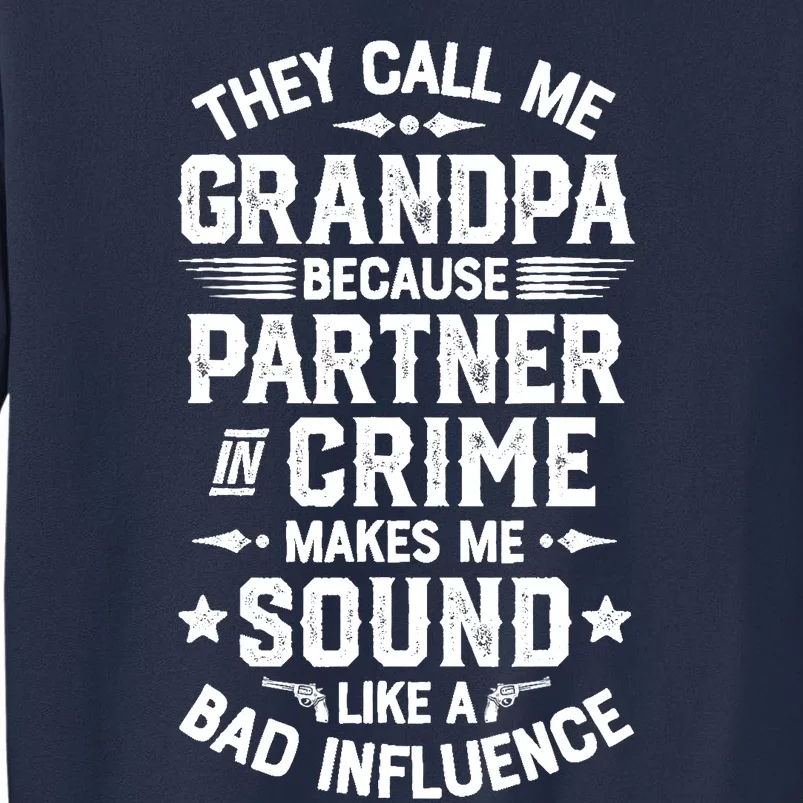 They Call Me Grandpa Partner In Crime Sweatshirt