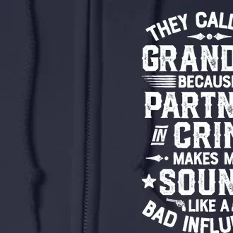 They Call Me Grandpa Partner In Crime Full Zip Hoodie