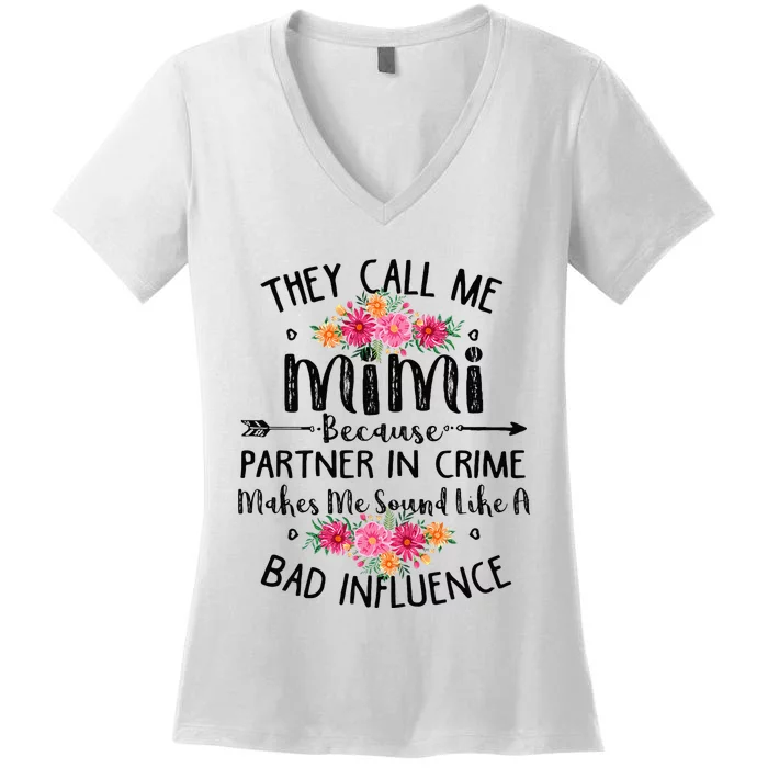 They Call Me Mimi Because Partner In Crime Women's V-Neck T-Shirt