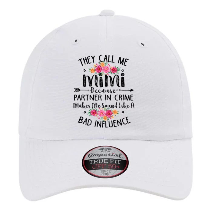 They Call Me Mimi Because Partner In Crime The Original Performance Cap