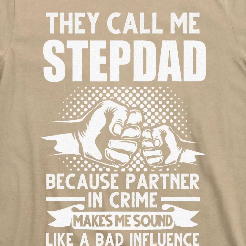 They Call Me Stepdad Stepfather Fathers Day T-Shirt